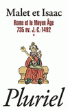 Histoire. Tome 1, Rome et le Moyen Age 735 av. J.-C.-1492