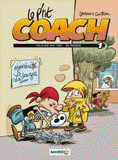 Le p'tit coach Tome 1
Celui qui sait tout... ou presque