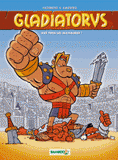 Giadiatorus Tome 1
Avé tous les massacrer !