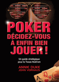 Poker. Décidez-vous à enfin bien jouer !