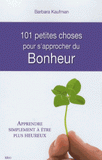 101choses pour s'approcher du Bonheur