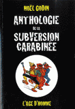 Anthologie de la subversion carabinée
édition revue et augmentée