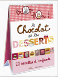 Trop bon le chocolat et les desserts. 12 recettes d'enfants