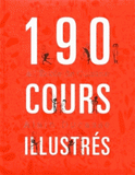 190 cours illustrés à l'Ecole de Cuisine. Avec liste de courses
