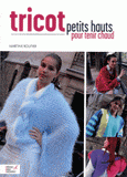 Tricot. Petits hauts pour tenir chaud