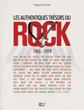 Authentique trésors du rock. 1965-1979