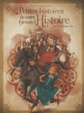Petites histoires de notre (grande) Histoire. Tome 1, Le Moyen Age