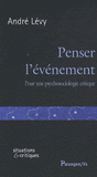 Penser l'événement. Pour une psychosociologie critique