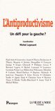 L'Antiproductivisme. Un défi pour la gauche ?