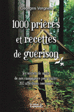 1000 prières et recettes de guérison