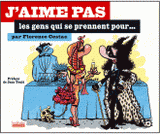 J'aime pas les gens qui se prennent pour...