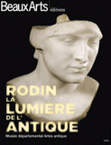 Beaux Arts Magazine
Rodin, la lumière de l'antique