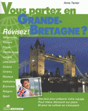 Vous partez en Grande-Bretagne ?. Révisez !