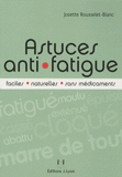 Astuces anti-fatigue faciles, naturelles et sans médicaments