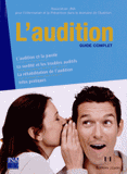 L'audition. Guide complet