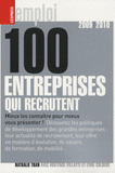 100 entreprises qui recrutent
édition 2009-2010