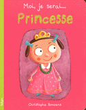 Moi, je serai... Princesse