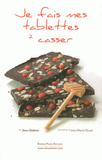 Je fais mes tablettes à casser