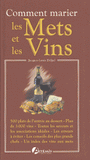 Comment marier les mets et les vins