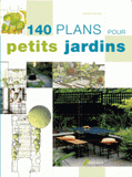140 plans pour petits jardins