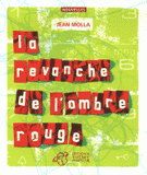 La revanche de l'ombre rouge