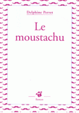 Le moustachu