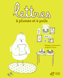 Lettres à plumes et à poils