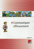 Communiquer efficacement. CD-Rom