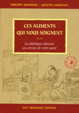 Ces aliments qui nous soignent. La diététique chinoise au service de votre santé