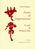 Formes de l'impermanence. Le style de Yasujiro Ozu