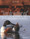 Vent de secteur... est. Ou le rêve du chasseur de gibier d'eau