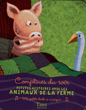 Petites histoires avec les animaux de la ferme. Comptines du soir