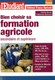 Bien choisir sa formation agricole secondaire et supérieure