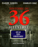 Histoire du 36 illustrée