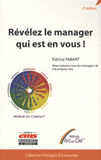 Révélez le manager qui est en vous !. Nous sommes tous les managers de nos propres vies
2e édition