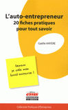 L'auto-entrepreneur : 20 fiches pratiques pour tout savoir