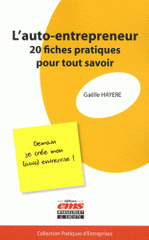 L'auto-entrepreneur : 20 fiches pratiques pour tout savoir