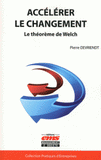 Accélérer le changement. Le théorème de Welch
