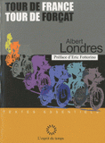Tour de France, Tour de Forçats