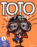 Toto vas-y mollo !