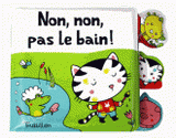 Non, non, pas le bain !