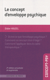 Le concept d'enveloppe psychique
2e édition revue et augmentée
