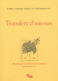 Libres cahiers pour la psychanalyse N° 23
Transfert d'amours