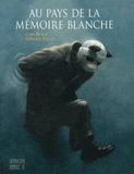Au pays de la mémoire blanche
