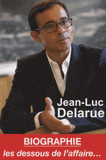Jean-Luc Delarue. Révélations : les dessous de l'affaire...