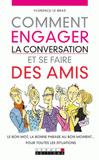 Comment engager la conversation et se faire des amis