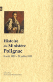 Histoire du ministère Polignac. 8 août 1829-29 juillet 1830