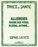 Allergies. Rhume des foins, eczéma, asthme...