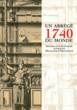 1740, un abrégé du monde. Savoirs et collections autour de Dezallier d'Argenville