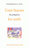 Cent façons de préparer les oeufs